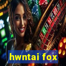 hwntai fox